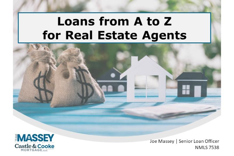 Loans from A to Z for Real Estate Agents